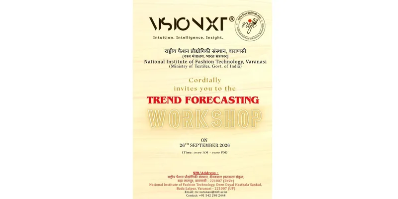 NIFT Varanasi to Host VisioNxt Trend Forecasting Workshop on September 26